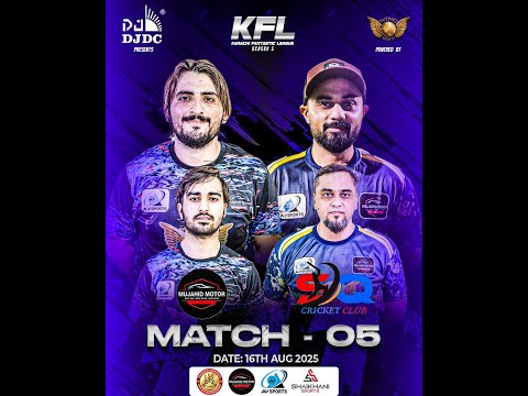 KARACHI FANTASTIC LEAGUE SEASON 5 ||  MATCH NO 5 || MUJAHID MOTOR VS SQ CC  ||