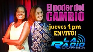 EL PODER DEL CAMBIO - 12 FEBRERO 2015 - La Radio PR