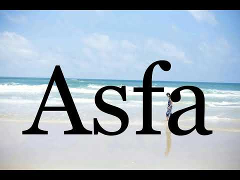 How To Pronounce Asfa🌈🌈🌈🌈🌈🌈Pronunciation Of Asfa