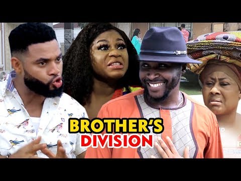 Brother's Division Season 3&4 - Stephen Odimgbe /Destiny  Etiko 2019 Latest Nigerian Nollywood Movie
