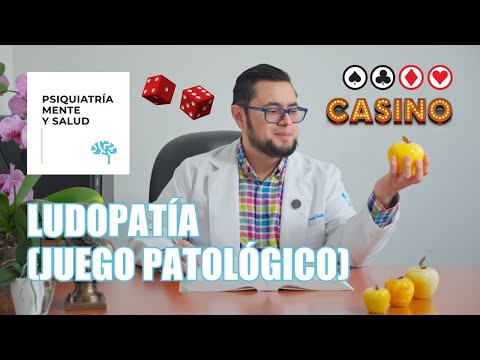 Ludopatía (Juego Patológico)