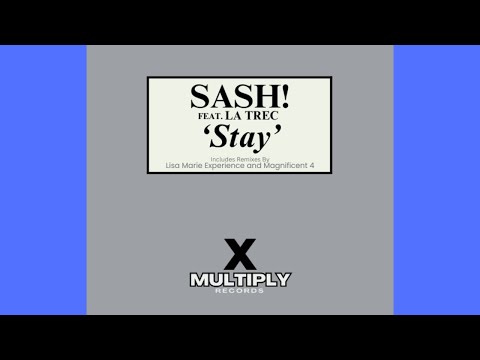 Sash! feat. La Trec - Stay (Original Single Edit)