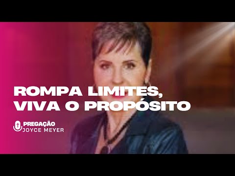 Joyce Meyer Reveals Spiritual Keys to Breaking Limits and Living God's Purpose