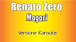 Renato Zero - Magari (Versione Karaoke Academy Italia)