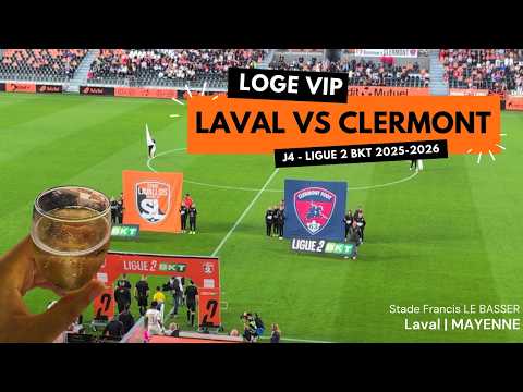 Ligue 2 en loge VIP 🔥 : Laval vs Clermont comme tu ne l’as jamais vu ! Vlog lors de la 4e journée !!