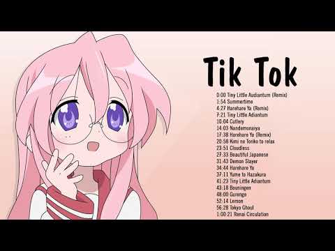 My Top Japanese Songs in Tik Tok 2021 - Cute Anime Songs - Tiktok Japanese