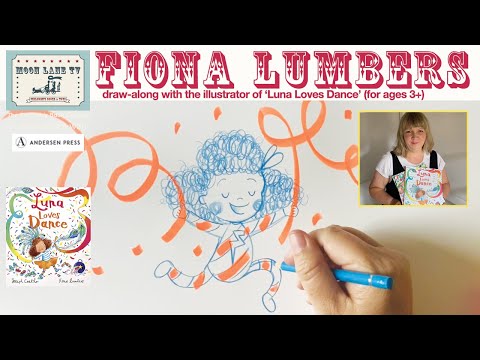 ‘Luna Loves Dance’ draw-along with illustrator Fiona Lumbers (for ages 3+)
