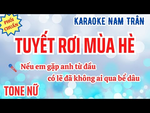 Karaoke Tuyết Rơi Mùa Hè Tone Nữ | Nam Trân