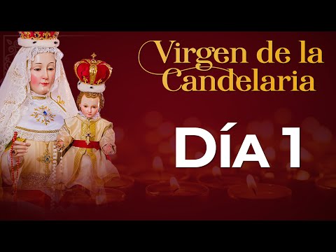 Novena de la Virgen de la Candelaria - Día 1 #novena