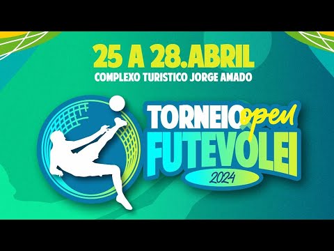 Torneio Open Futvôlei - Itajuípe BA - 28/04/2024
