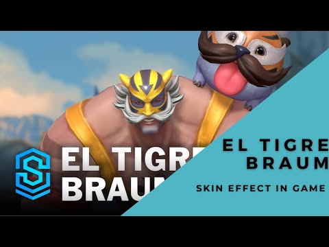 El Tigre Braum Skin Spotlight