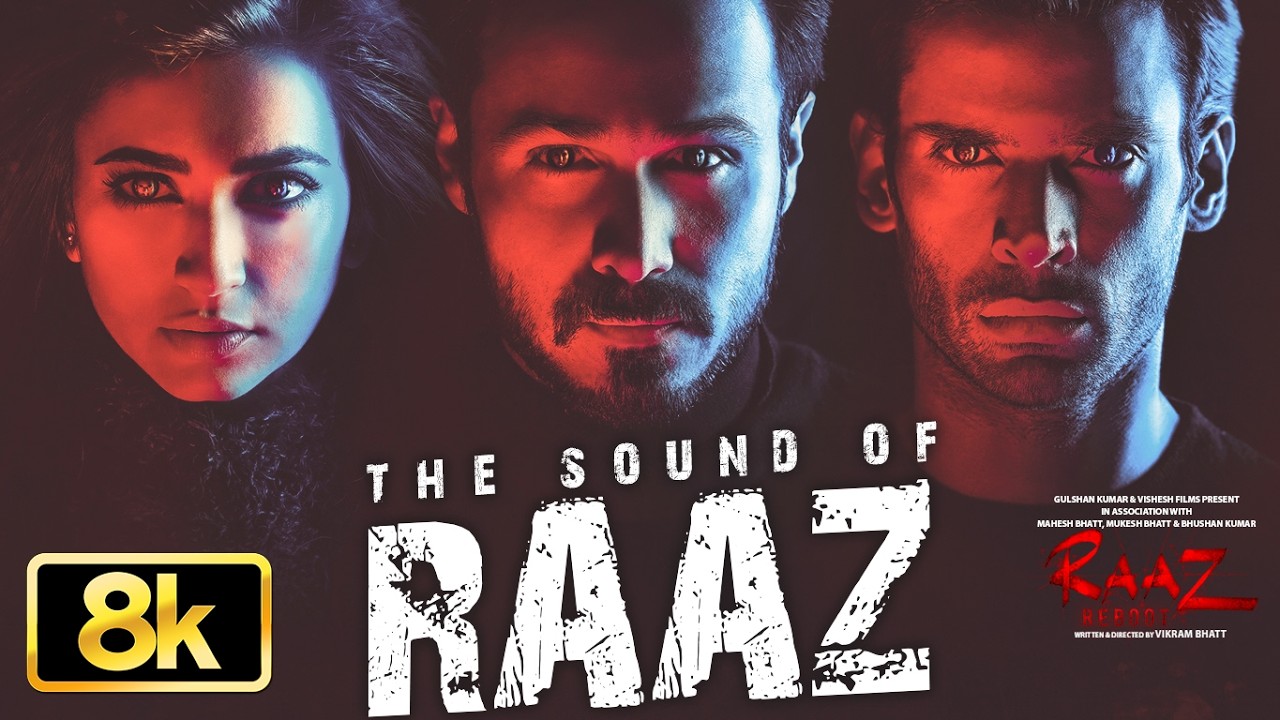 Sound of Raaz 8K Song | Raaz Reboot | Emraan Hashmi, Kriti Kharbanda, Gaurav Arora | Jubin Nautiyal