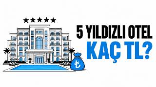 Türkiye’de 5 Yıldızlı Otel Açmak Ne Kadara Mal Ol