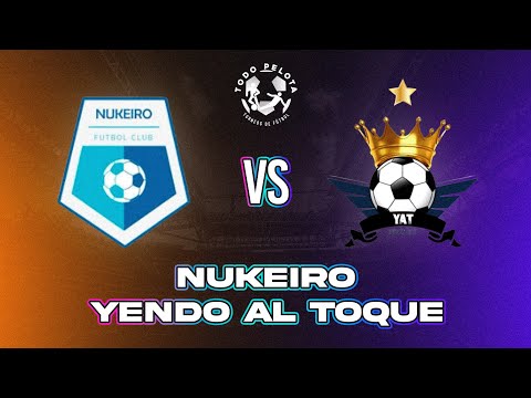 YENDO AL TOQUE VS NUKEIRO - 18/08/24 - 1era DIVISIÓN - LIGA MAYORES