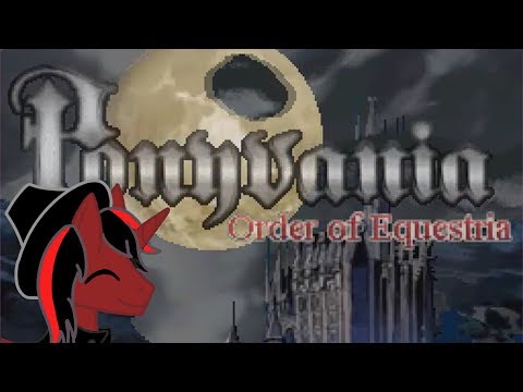 MLP Let's Play - Ponyvania: Order of Equestria - Part 01 - What is a Pony?
