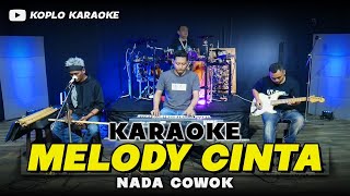 Download lagu MELODY CINTA KARAOKE NADA COWOK || PRIA VERSI DANGDUT RANCAK KEY Gm mp3