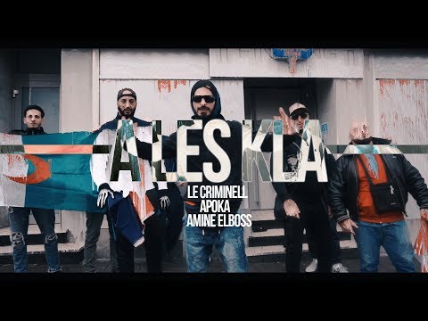 LE CRIMINELL Feat. Apoka La Raça & Amine Elboss -  A LES KLÁ (ALLES KLAR)
