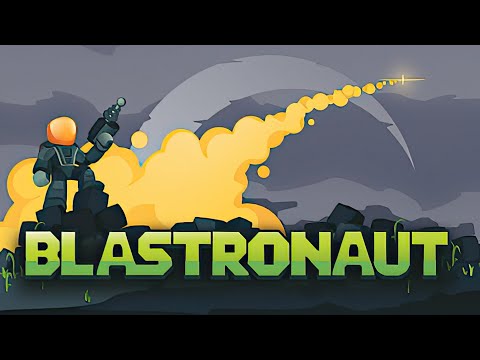 Gameplay de BLASTRONAUT