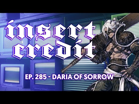 Insert Credit Show 285 - Daria of Sorrow