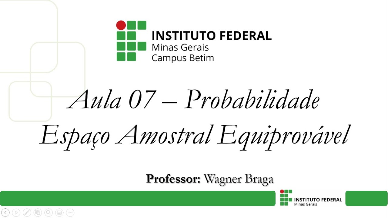 Aula 07 - Probabilidade - Espaço Amostral Equiprovável