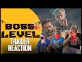 BOSS LEVEL OFFICIAL TRAILER Reaction