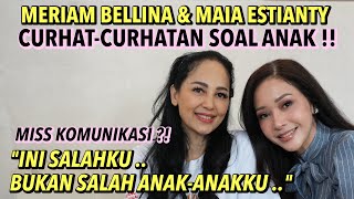 Download lagu MERIAM BELINA AND MAIA ESTIANTY CONFESS ABOUT THEIR CHILDREN: MISSING COMMUNICATION?! IT'S MY FAULT. mp3