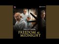 Freedom At Midnight Title Track