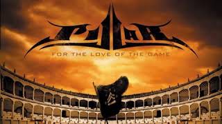 Pillar - For The Love Of The Game (2008) (Full Album)