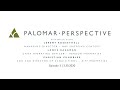 Palomar Perspective Episode 3 with Jeremy Rosenthall, Lance Hagaman, and Christian Chamblee