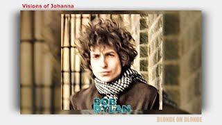 Bob Dylan - Visions of Johanna (Lyrics)