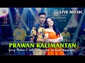 Lala Widy Feat Gerry Mahesa Prawan Kalimantan Dangdut OFFICIAL