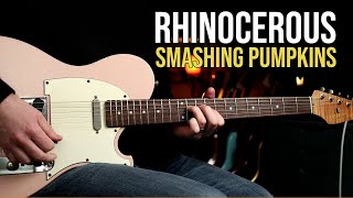 How to Play &quot;Rhinoceros&quot; by Smashing Pumpkins  | Guitar Lesson