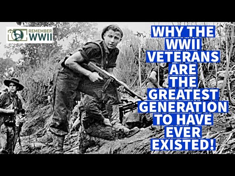 Why the WWII Veterans are the GREATEST GENERATION to have EVER EXISTED