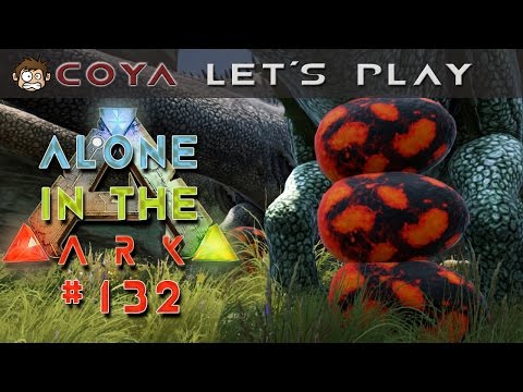 Alone in the ARK #132 • Eier-Wahnsinn • ARK Survival Evolved German Deutsch