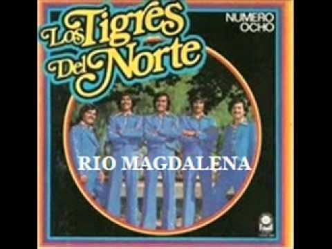 Rio Magdalena - Los Tigres del Norte