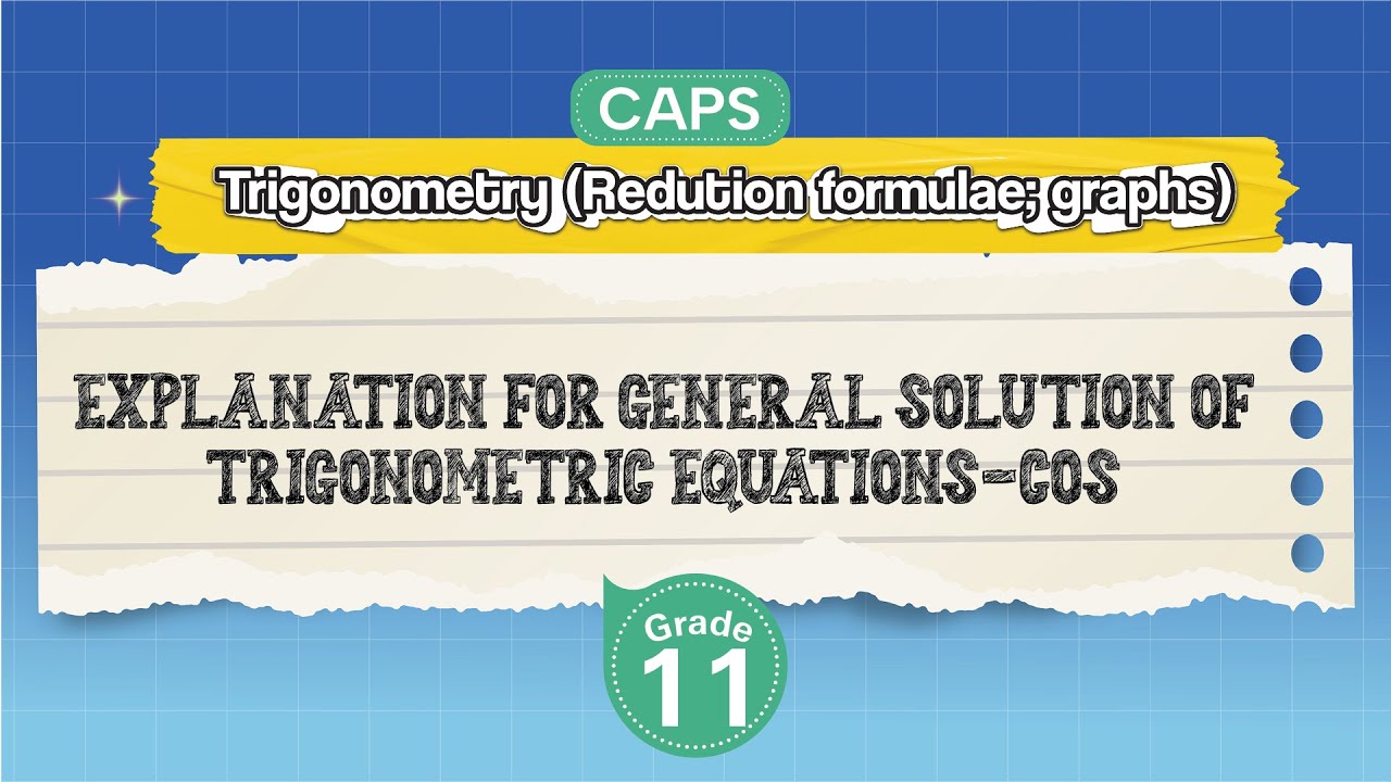 [GRADE 11] Explanation for General Solution of Trigonometric Equations-Cos