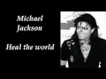 Michael Jackson - Heal the world (make it a better ...