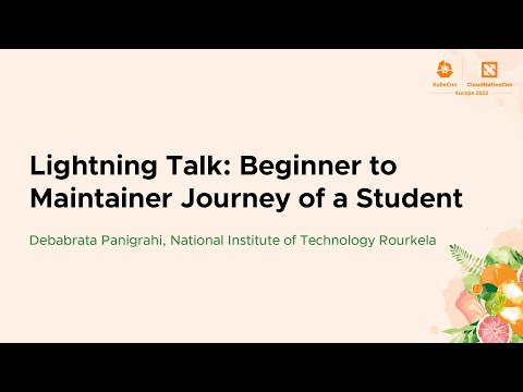 Lightning Talk: Beginner to Maintainer Journey of a Student - Debabrata Panigrahi