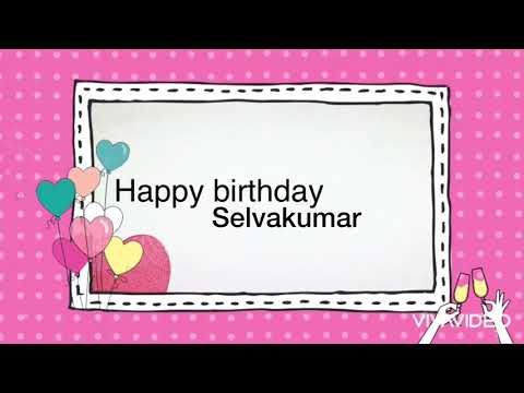 Happy Birthday Selvakumar