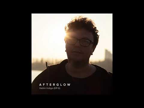 Vadim Indigo (DP-6) - Afterglow
