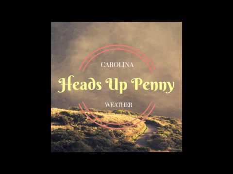 Heads Up Penny - Carolina Weather