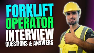 Top 30 Forklift Operator Interview Questions and Answers for 2025 | Must Watch Before Your Interview
