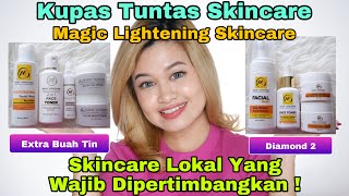 Download lagu KUPAS TUNTAS SKINCARE HERBAL EXTRAK BUAH TIN & PREMIUM DIAMOND 2 DARI MAGIC LIGHTENING SKINCARE mp3