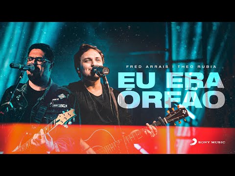 Eu Era Orfão (part.theo Rubia) - Fred Arrais
