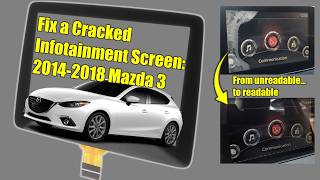 Mazda 3 Infotainment Screen Replacement | 2014-2018