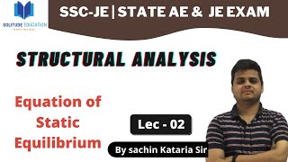 Equation of Static Equilibrium | Structural Analysis for SSC-JE | SSC JE Civil Engineering