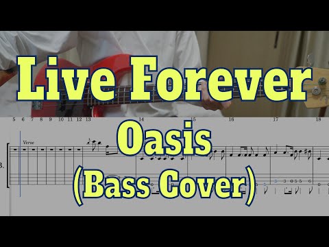 Oasis - Live Forever(Bass cover + Tabs)