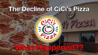 The Decline of CiCi&#39;s Pizza...What Happened?