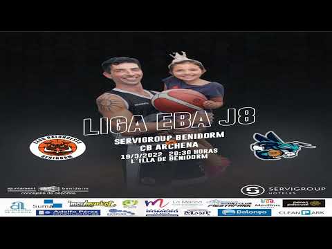 2022 03 19 EBA  CLUB BALONCESTO SERVIGROUP BENIDORM vs C B ARCHENA, EBA, J 8 190322