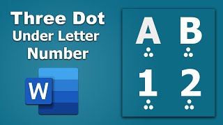 How to insert three dot below Letter and Number in Microsoft Word